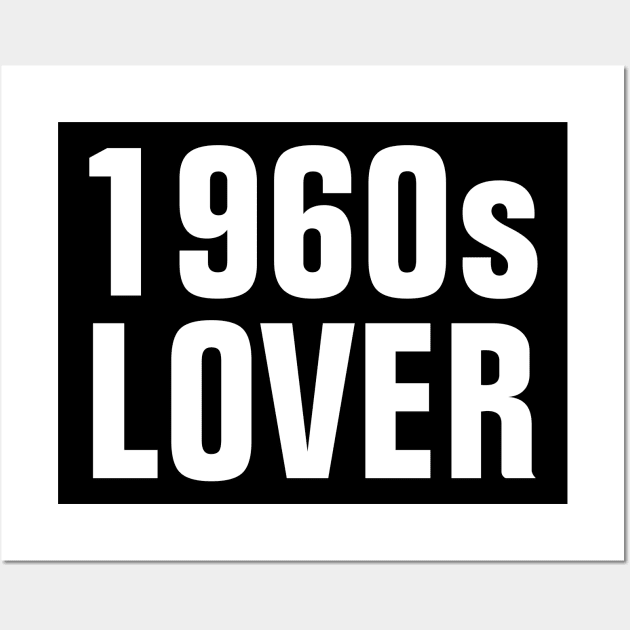 1960s Lover - Simple Text Wall Art by SpHu24